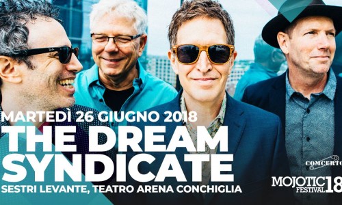 Martedì 26 Giugno 2018 The Dream Syndicate arrivano al Mojotic Festival 18 di Sestri Levante (Ge)